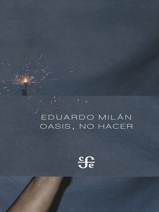 Title details for Oasis, no hacer by Eduardo Milán - Available
